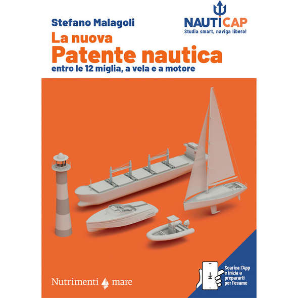 La nuova patente nautica - Entro le 12 miglia, a vela e a motore