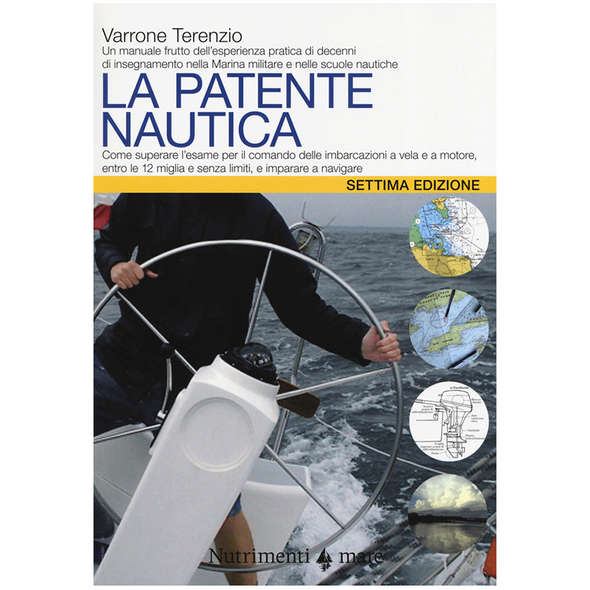 La Patente Nautica - Come Superare l'Esame...