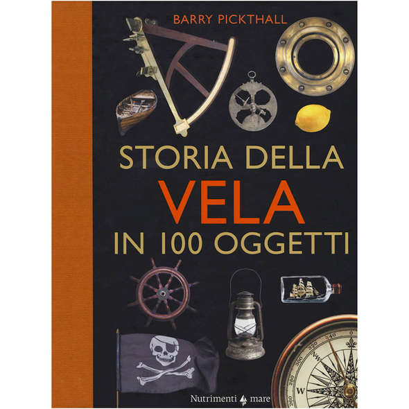 Storia della Vela in 100 Oggetti